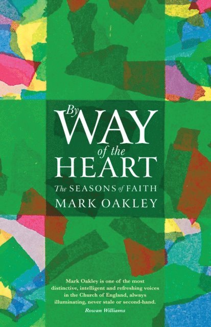 Mark Oakley - By Way of the Heart, E-bok
