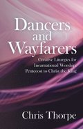 Dancers and Wayfarers