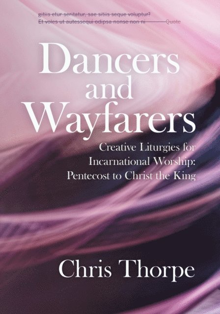 Chris Thorpe - Dancers and Wayfarers, E-bok
