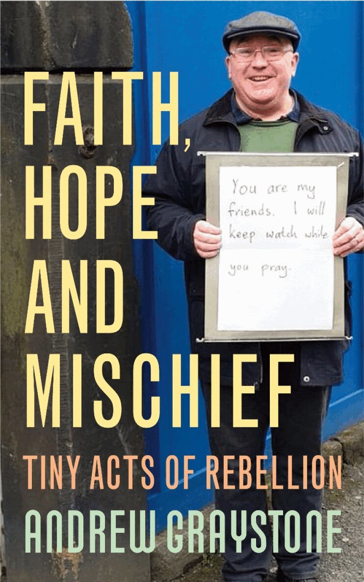 Andrew Graystone - Faith, Hope and Mischief, Häftad