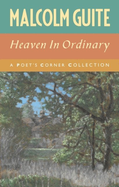 Malcolm Guite - Heaven in Ordinary, E-bok