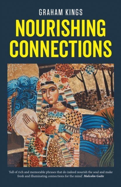 Graham Kings - Nourishing Connections, E-bok