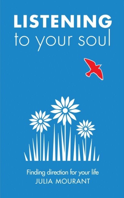 Julia Mourant - Listening to Your Soul, E-bok. Tillgänglighet: Lägg i varukorg