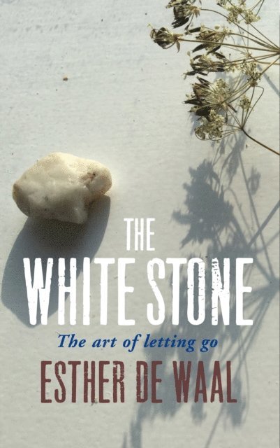 Esther De Waal - White Stone, E-bok