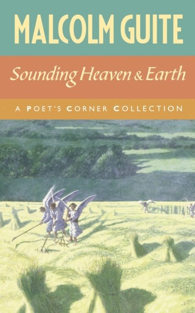 Malcolm Guite - Sounding Heaven and Earth, E-bok