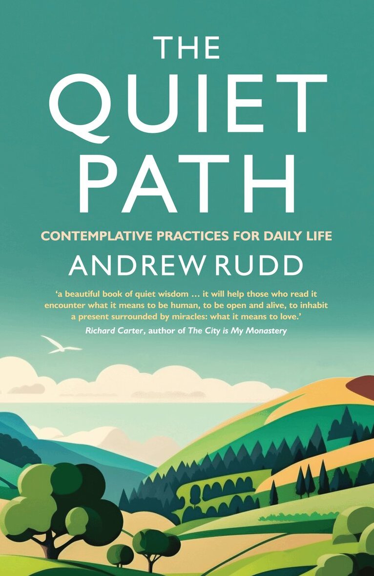 Andrew Rudd - Quiet Path, Häftad. Tillgänglighet: Lägg i varukorg