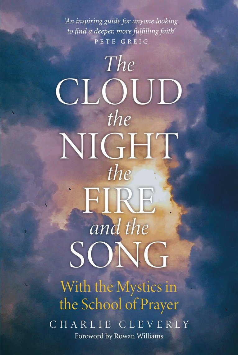 Charlie Cleverly - Cloud, The Night, The Fire and the Song, Häftad