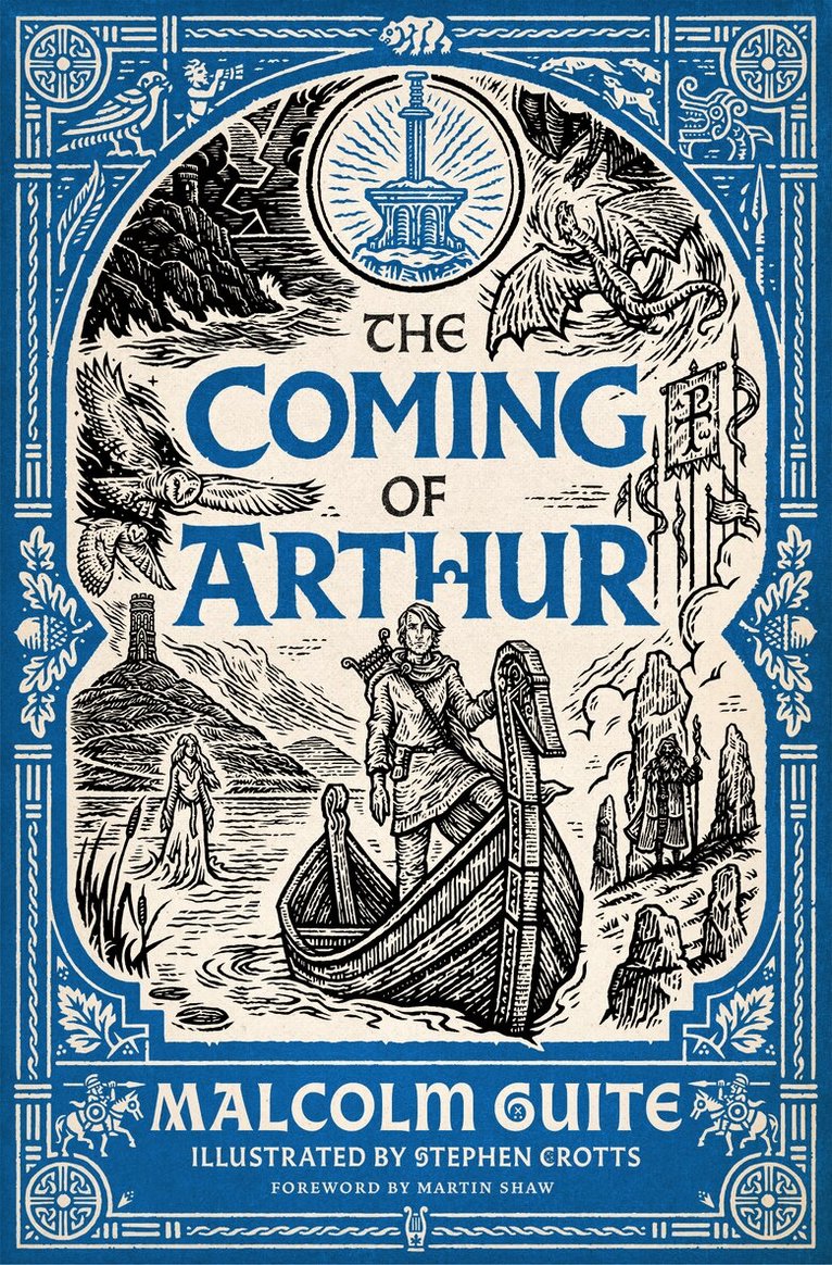 Malcolm Guite - Coming of Arthur, Inbunden