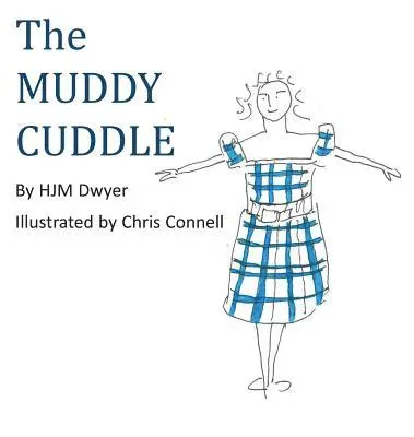 HJM Dwyer - Muddy Cuddle, Inbunden. Tillgänglighet: Lägg i varukorg