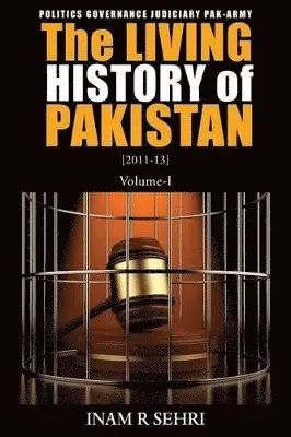 Inam R. Sehri - The Living History of Pakistan (2011-2013): Volume I, Häftad. Tillgänglighet: Lägg i varukorg
