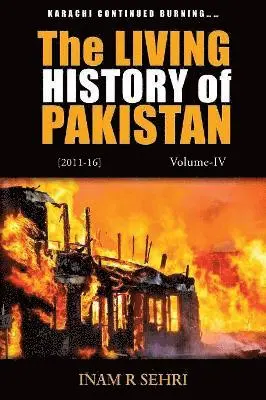 Inam R. Sehri - Living History of Pakistan (2011-2016): Volume IV, Häftad. Tillgänglighet: Lägg i varukorg