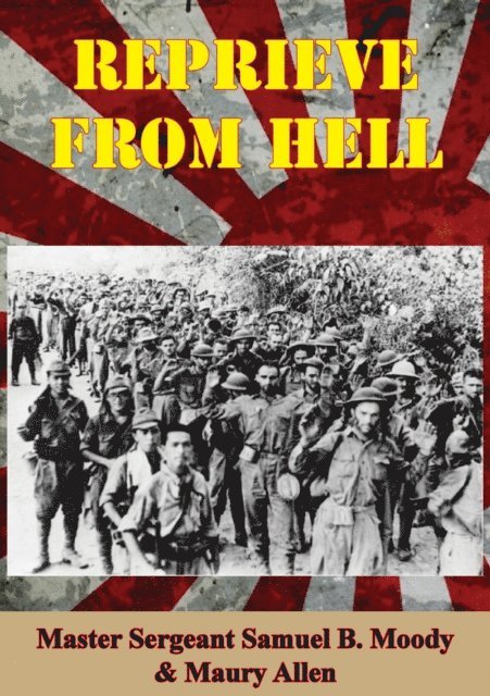 Master Sergeant Samuel B. Moody, Maury Allen - Reprieve From Hell, E-bok