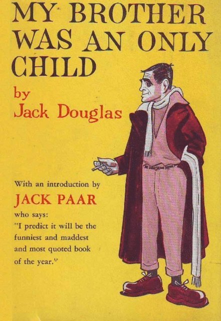 Jack Douglas - My Brother Was An Only Child, E-bok