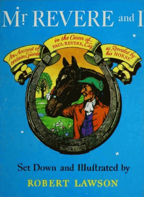 Robert Lawson - Mr. Revere And I, E-bok