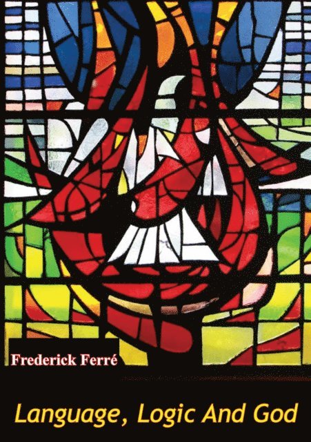 Frederick Ferre - Language, Logic And God, E-bok