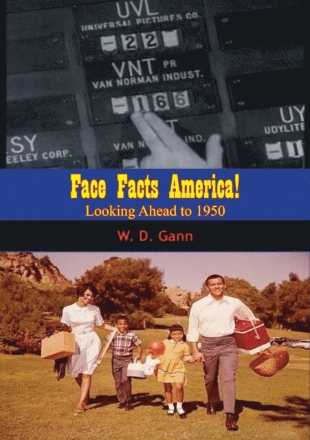 W. D. Gann - Face Facts America!, E-bok