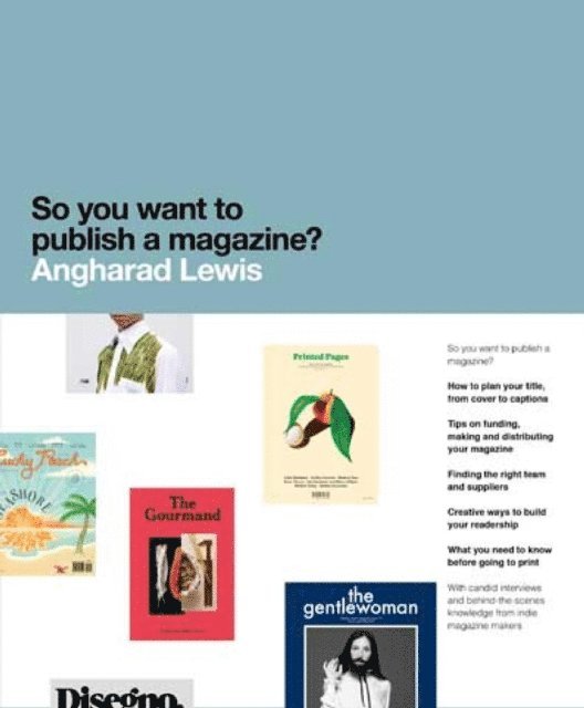 Angharad Lewis - So You Want to Publish a Magazine?, E-bok