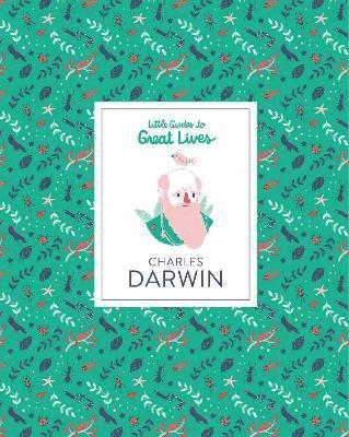 Dan Green - Charles Darwin: Little Guide to Great Lives, Inbunden