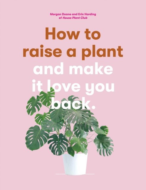 Morgan Doane, Erin Harding - How to Raise a Plant, E-bok. Tillgänglighet: Lägg i varukorg