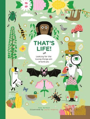 Mike Barfield - That's Life!: Looking for the Living Things All Around You, Inbunden. Tillgänglighet: Lägg i varukorg