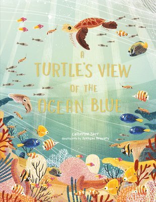 Catherine Barr - A Turtle's View of the Ocean Blue, Inbunden. Tillgänglighet: Lägg i varukorg
