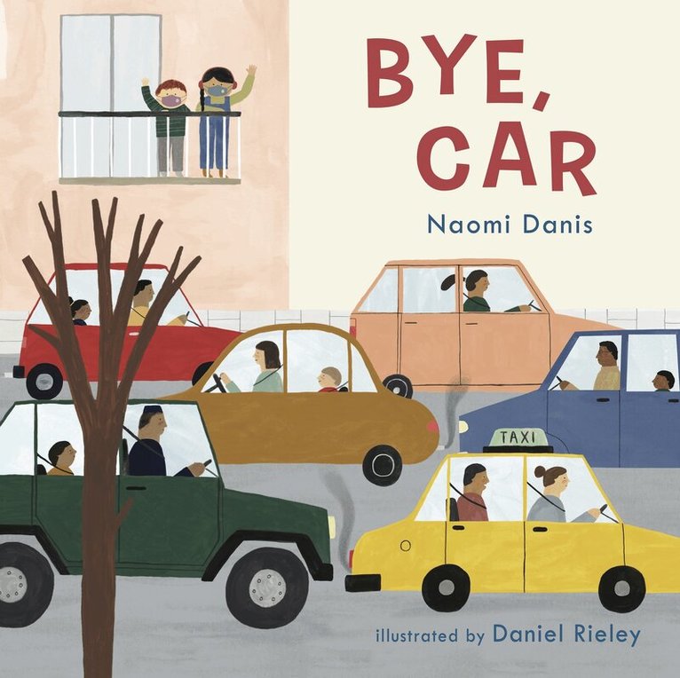 Naomi Danis - Bye, Car, Inbunden