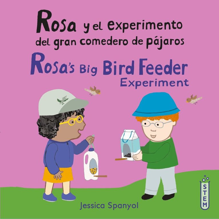 Jessica Spanyol - Rosa y el experimento del gran comedero de pájaros/Rosa's Big Bird Feeder Experiment, Häftad. Tillgänglighet: Lägg i varukorg