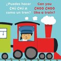 Puedes hacer CH CH A como un tren?/Can you CHOO CHOO like a train?