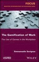 Emmanuelle Savignac - Gamification of Work, Inbunden