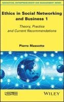 Pierre Massotte - Ethics in Social Networking and Business 1, Inbunden