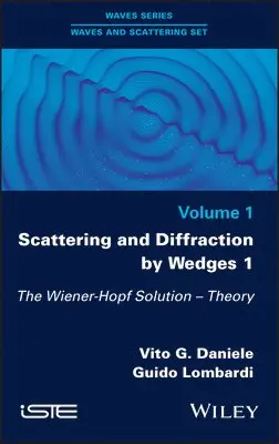 Vito G. Daniele, Guido Lombardi - Scattering and Diffraction by Wedges 1, Inbunden. Tillgänglighet: Lägg i varukorg