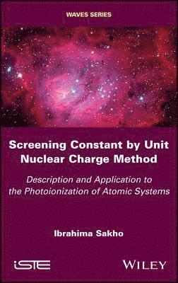 Ibrahima Sakho - Screening Constant by Unit Nuclear Charge Method, Inbunden. Tillgänglighet: Lägg i varukorg