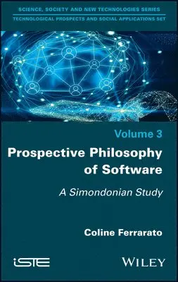 Coline Ferrarato - Prospective Philosophy of Software, Inbunden. Tillgänglighet: Lägg i varukorg