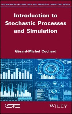 Gérard-Michel Cochard - Introduction to Stochastic Processes and Simulation, Inbunden