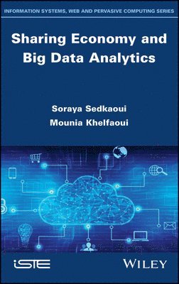 Soraya Sedkaoui, Mounia Khelfaoui - Sharing Economy and Big Data Analytics, Inbunden