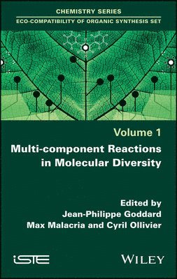 Jean-Philippe Goddard, Max Malacria, Cyril Ollivier - Multi-component Reactions in Molecular Diversity, Inbunden