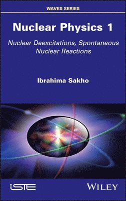 Ibrahima Sakho - Nuclear Physics 1, Inbunden. Tillgänglighet: Lägg i varukorg