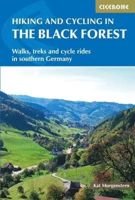 Kat Morgenstern - Hiking and Cycling in the Black Forest, Häftad. Tillgänglighet: Lägg i varukorg