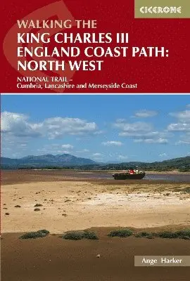 Ange Harker - Walking the King Charles III England Coast Path: North West, Häftad. Tillgänglighet: Lägg i varukorg