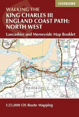 Walking the King Charles III England Coast Path: North West - Lancashire and Merseyside Map Booklet