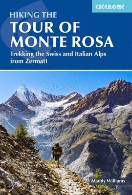 Maddy Williams - Hiking the Tour of Monte Rosa, Häftad