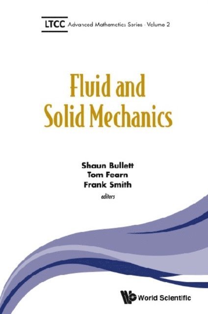 Bullett Shaun Bullett, Fearn Tom Fearn, Smith Frank Smith - Fluid And Solid Mechanics, E-bok