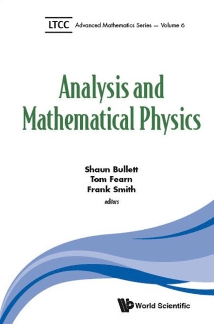 Smith Frank Smith, Fearn Tom Fearn, Bullett Shaun Bullett - Analysis And Mathematical Physics, E-bok