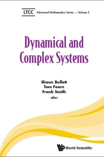 Smith Frank Smith, Fearn Tom Fearn, Bullett Shaun Bullett - Dynamical And Complex Systems, E-bok