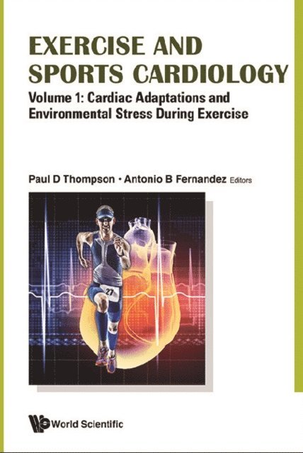 Fernandez Antonio B Fernandez, Thompson Paul Davis Thompson - Exercise And Sports Cardiology (In 3 Volumes), E-bok