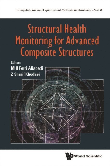 Sharif Khodaei Zahra Sharif Khodaei, Aliabadi M H Ferri Aliabadi - Structural Health Monitoring For Advanced Composite Structures, E-bok