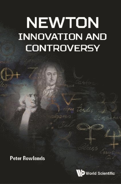 Rowlands Peter Rowlands - Newton - Innovation And Controversy, E-bok