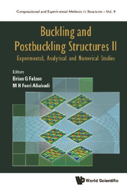 Falzon Brian G Falzon, Aliabadi M H Ferri Aliabadi - Buckling And Postbuckling Structures Ii: Experimental, Analytical And Numerical Studies, E-bok
