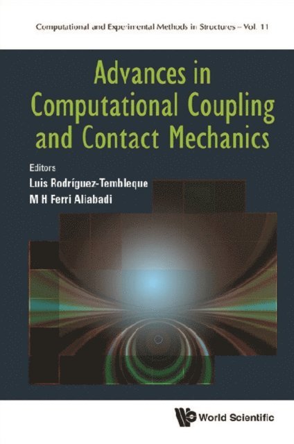 Aliabadi M H Ferri Aliabadi, Rodriguez-tembleque Luis Rodriguez-tembleque - Advances In Computational Coupling And Contact Mechanics, E-bok