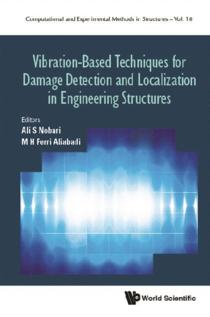 Aliabadi M H Ferri Aliabadi, Nobari Ali Salehzadeh Nobari - Vibration-based Techniques For Damage Detection And Localization In Engineering Structures, E-bok
